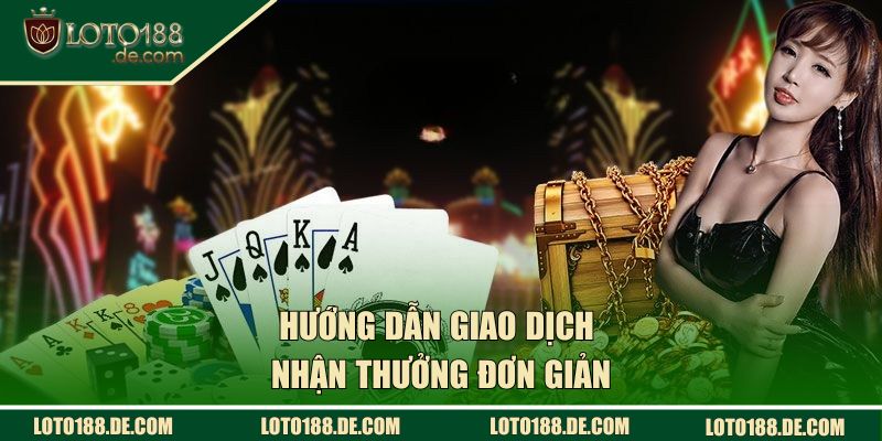 Hướng dẫn giao dịch nhận thưởng đơn giản