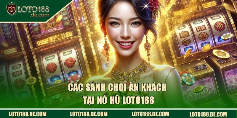 Các sảnh chơi slot game đắt khách nhất